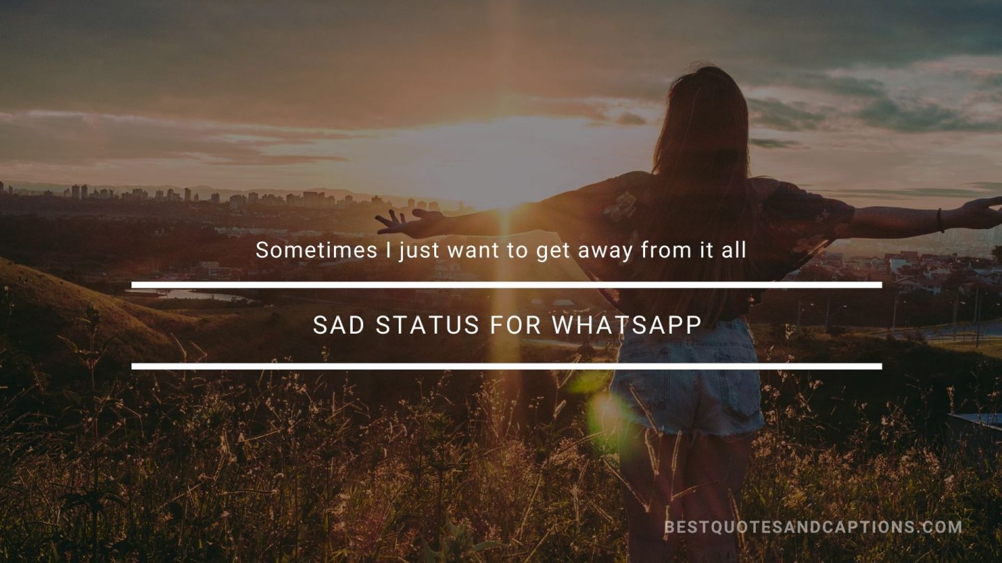 Sad status for WhatsApp 300+ of the best sad status in English