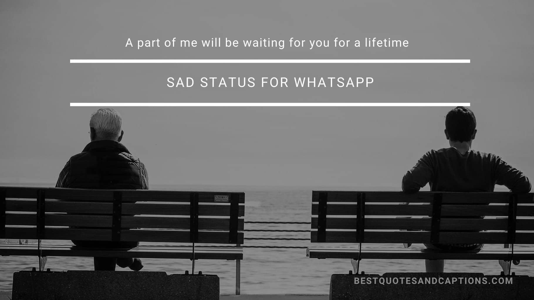 Sad status for WhatsApp | 300+ of the best sad status in English