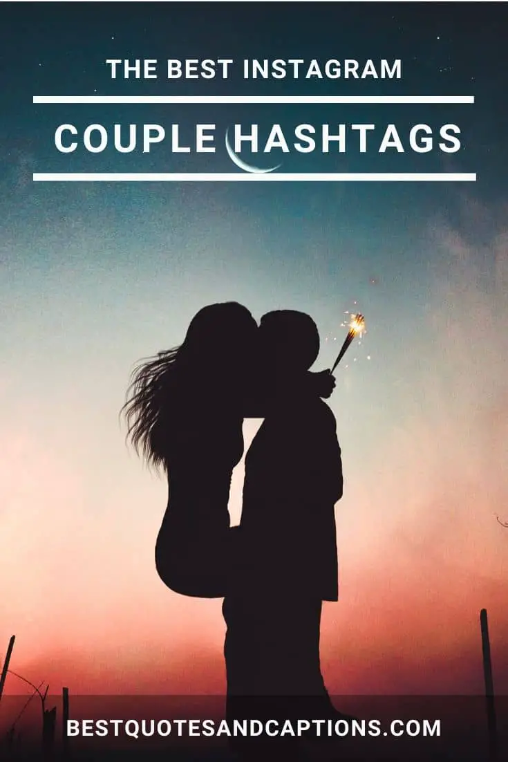 Couple Hashtags Your 2021 Guide (Copy and Paste)