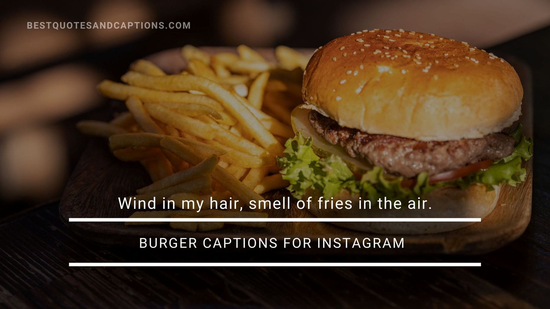 Burger captions for Instagram 150+ meaty burger quotes for social media