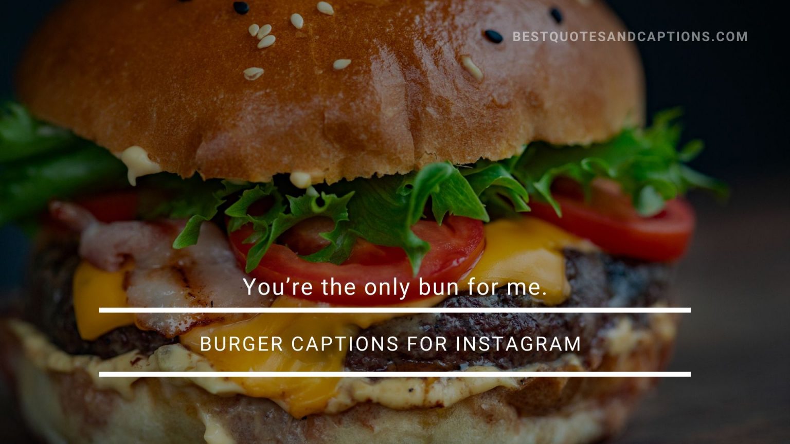 Burger captions for Instagram 150+ meaty burger quotes for social media
