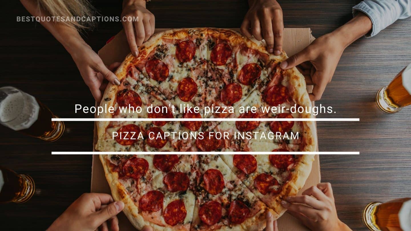 Featured image of post Happiness Funny Pizza Quotes