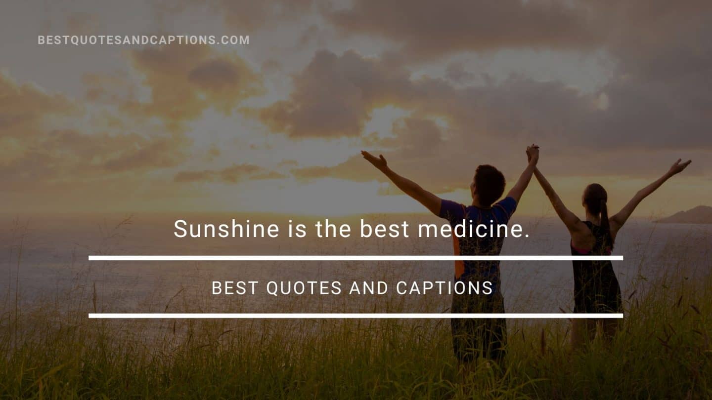 Sun Quotes & Captions | 200+ of the sunshine quotes for Instagram